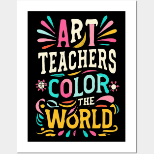 Art teacher can paint the world Posters and Art